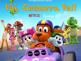 Vai, Cachorro. Vai!