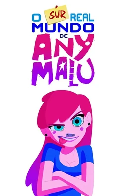 O (Sur)real Mundo de Any Malu poster