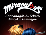 Miraculous: Katicabogár és Fekete Macska kalandjai
