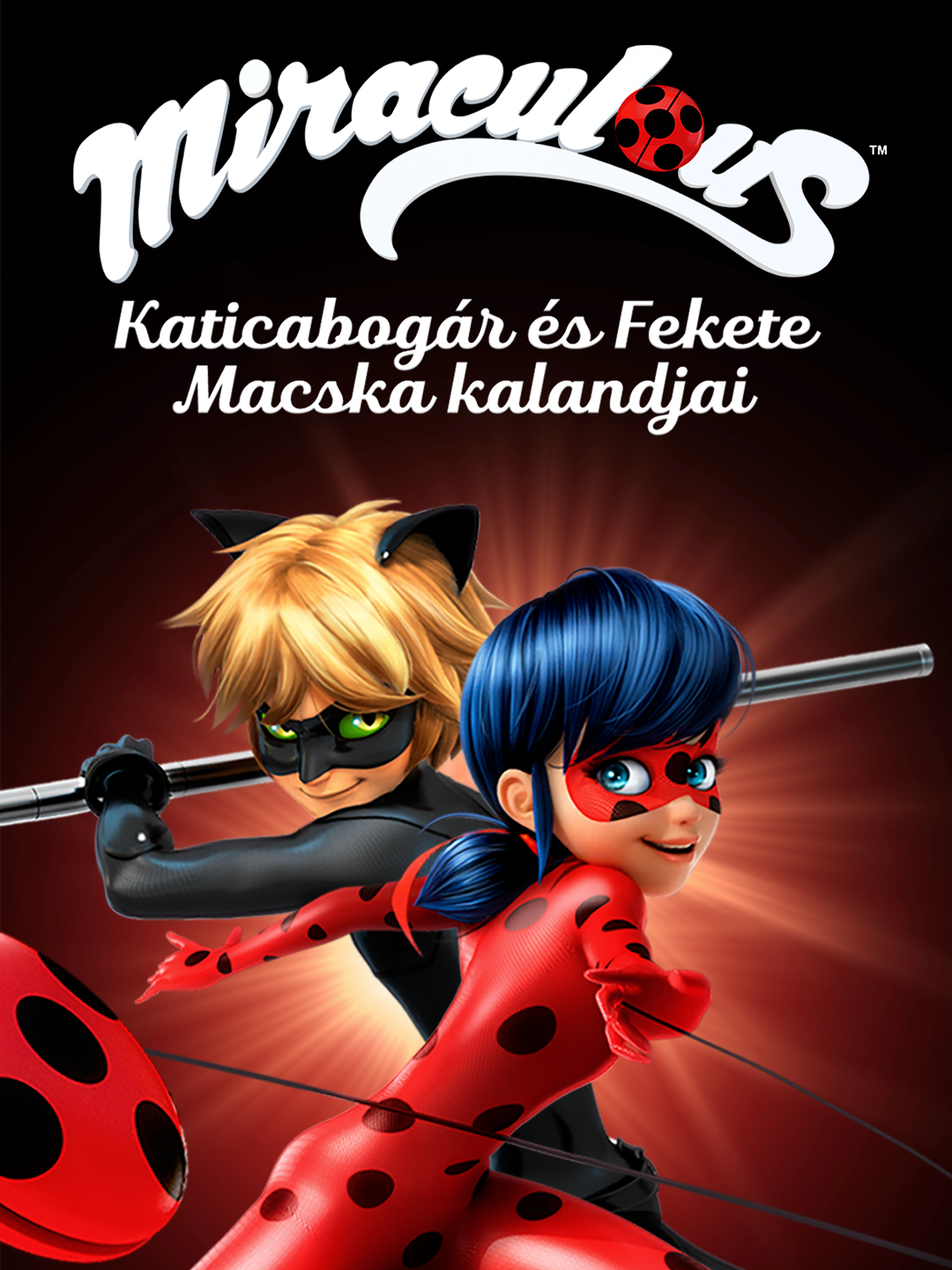 Miraculous: Katicabogár és Fekete Macska kalandjai | The Dubbing Database |  Fandom
