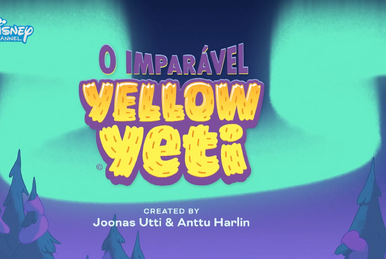 https://static.wikia.nocookie.net/international-entertainment-project/images/4/44/The_Unstoppable_Yellow_Yeti_-_title_card_%28European_Portuguese%29.png/revision/latest/smart/width/386/height/259?cb=20220510003850