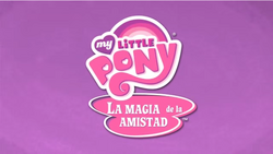 MLP FIM - title card (Spanish, DVD)