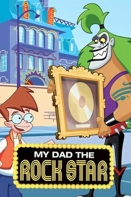 My Dad the Rock Star - poster (English)