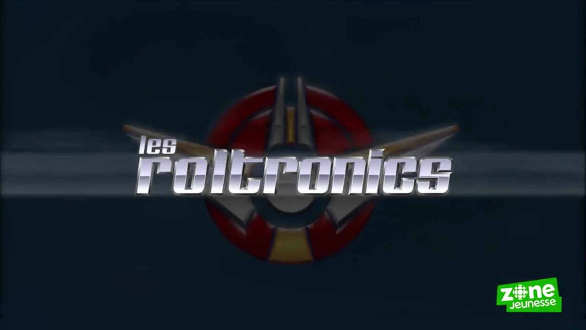 Les Roltronics | The Dubbing Database | Fandom
