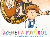 Üzenet a jövőből – A Mézga család különös kalandjai