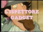 Inspector Gadget (1983) - title card (Italian, Mediaset)