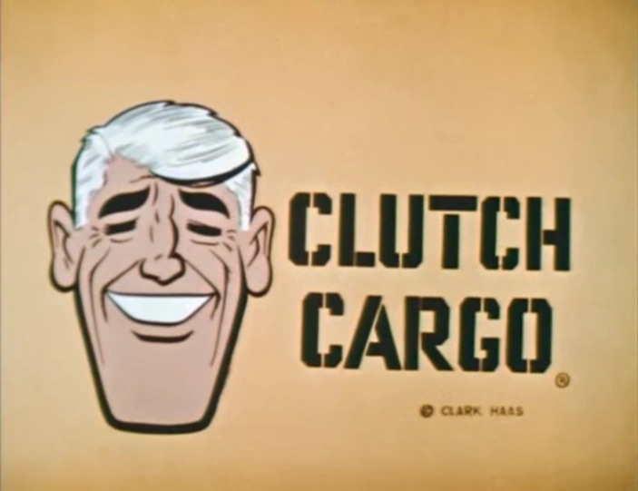 Clutch Cargo The Dubbing Database Fandom
