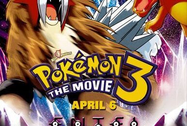 Pokémon 3: The Movie - Spell of the Unown: Entei | The