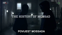 The History of Mossad - title card (Croatian)