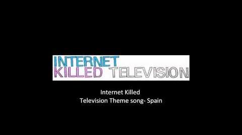 Internet Killed Television All Theme Songs, High Quality (HQ)