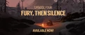 Fury, then Silence