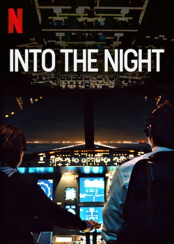 Into The Night Tv Series Into The Night Wiki Fandom