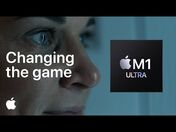 M1 Ultra - Changing the game - Apple