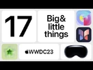 WWDC23_-_17_big_&_little_things_-_Apple