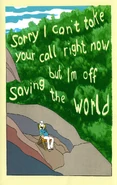 Screenprinted cover to Sorry I can't take your call right now but I'm off saving the world, 2008