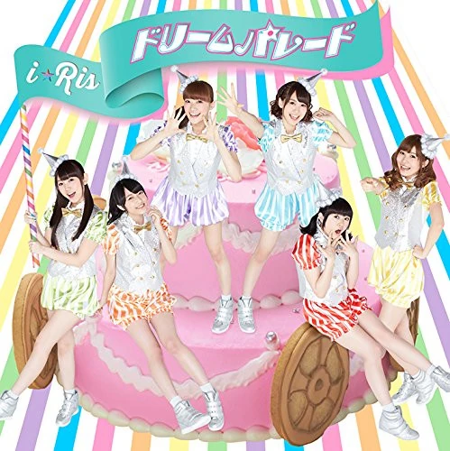 Dream Parade | I☆Ris Wiki | Fandom