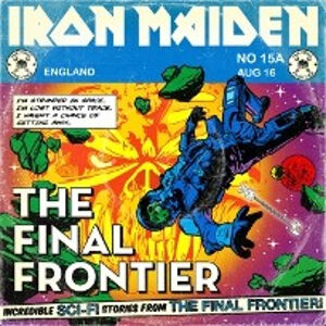 Satellite 15... The Final Frontier | Iron Maiden Wiki | Fandom