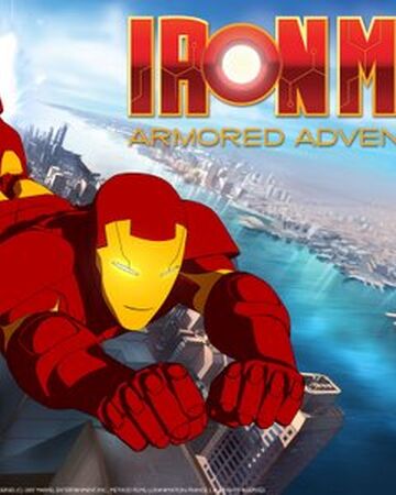iron man armored adventures  iron man wiki  fandom