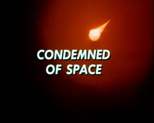 Condemned of space