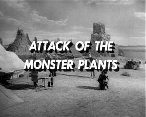 Attack of the monster plants