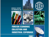 2007 Annual Report to Congress on Foreign Economic Collection and Industrial Espionage