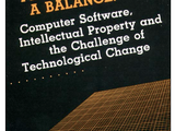 Finding a Balance: Computer Software, Intellectual Property, and the Challenge of Technological Change