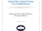 National Strategy for Trusted Identities in Cyberspace: Creating Options for Enhanced Online Security and Privacy