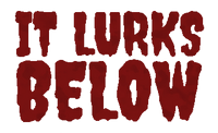 It Lurks Below Official It Lurks Below Wiki