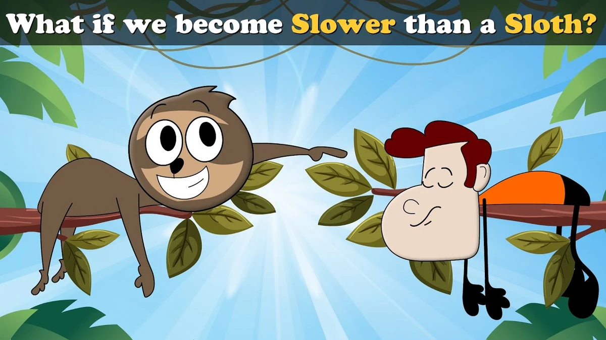 What if we Slower than a Sloth? It's aumsum time Wiki Fandom