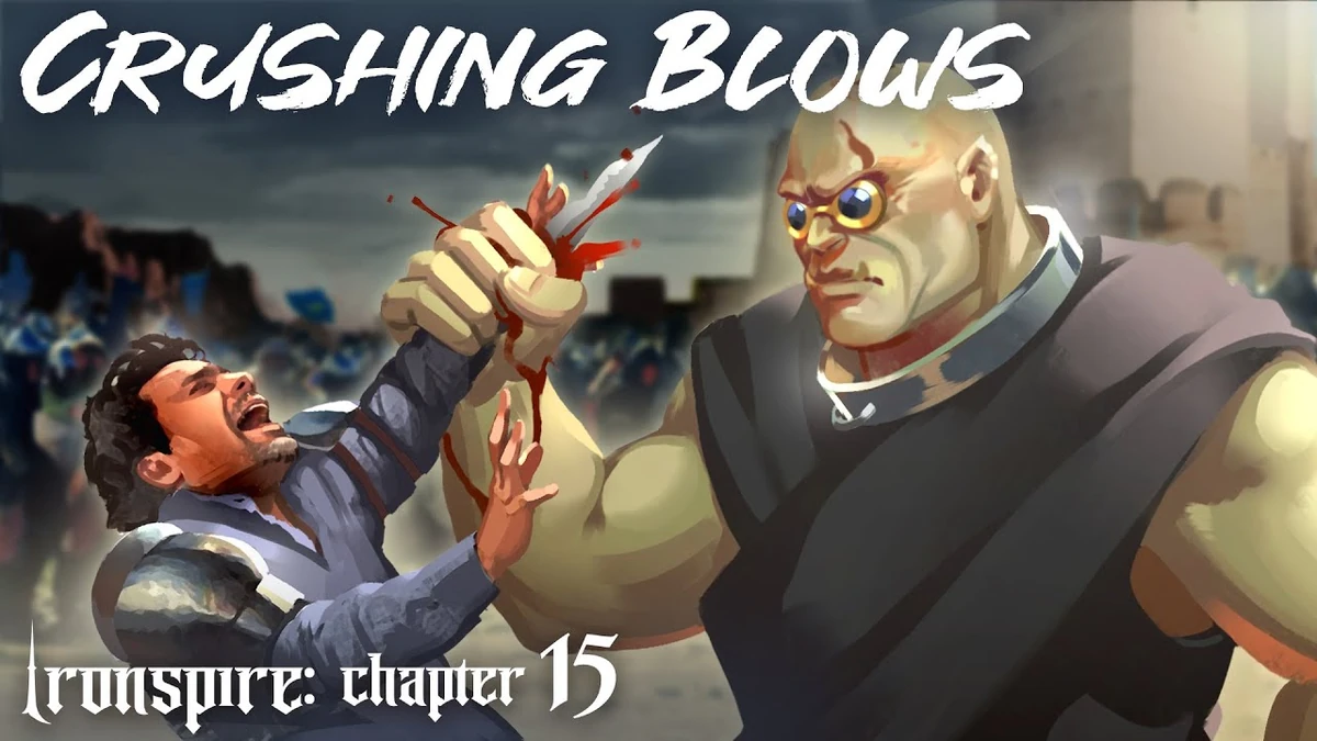 "Crushing Blows" The Chronicles of Sunder Ironspire Chapter 15