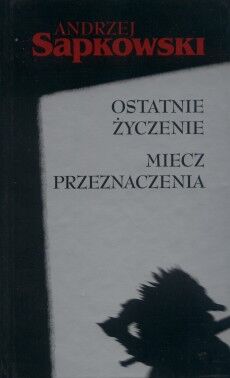 Ostatnie zyczenie miecz przeznaczenia.jpg