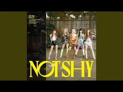 Not Shy (English Ver.) | ITZY Wiki | Fandom