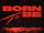 BORN TO BE (song)