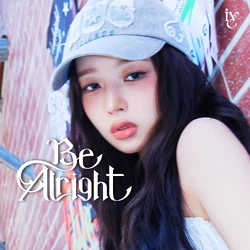 Be Alright (album) | IVE Wiki | Fandom
