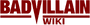 BADVILLIAN Wiki Wordmark