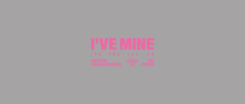 I'VE MINE cover photo