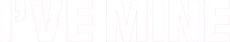 I've Mine album logo