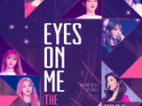 Eyes On Me: The Movie