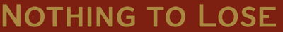 Nothing To Lose Nav Logo