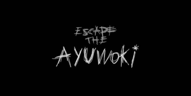 escape the ayuwoki engine