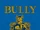Bully