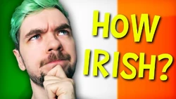 HOW IRISH IS JACKSEPTICEYE? image