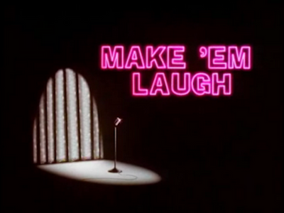 Make Em Laugh-Title Card