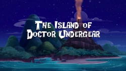 The Island of Doctor Undergear-titlecard