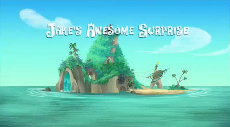 Jake's Awesome Surprise  Jake and the Never Land Pirates Wiki