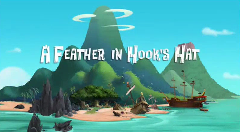 A Feather in Hook's Hat  Jake and the Never Land Pirates Wiki