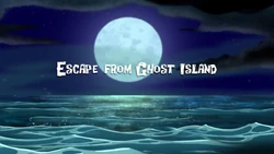 Escape from Ghost Island-titlecard