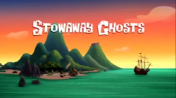 Stowaway Ghosts! title card