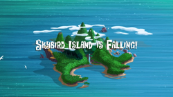 Skybird Island is Falling! titlecard