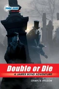 Double or Die US first ed.jpg (31 KB) A United States Hardcover First Edition by Hyperion Books (2007)